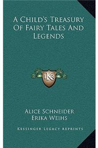 A Child's Treasury of Fairy Tales and Legends