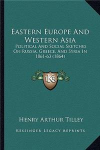 Eastern Europe and Western Asia
