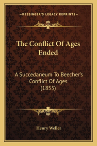 The Conflict Of Ages Ended