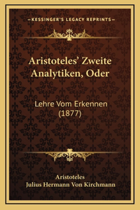 Aristoteles' Zweite Analytiken, Oder
