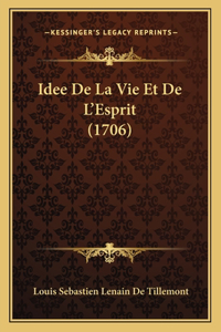 Idee De La Vie Et De L'Esprit (1706)