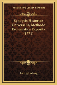Synopsis Historiae Universalis, Methodo Erotematica Exposita (1771)