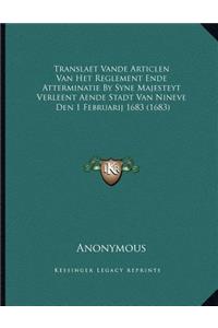Translaet Vande Articlen Van Het Reglement Ende Atterminatie By Syne Majesteyt Verleent Aende Stadt Van Nineve