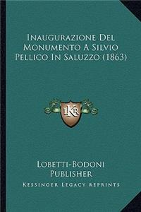 Inaugurazione Del Monumento A Silvio Pellico In Saluzzo (1863)