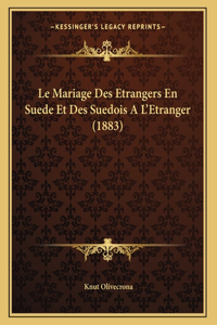 Le Mariage Des Etrangers En Suede Et Des Suedois A L'Etranger (1883)