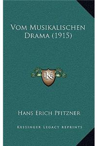 Vom Musikalischen Drama (1915)