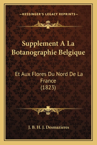 Supplement A La Botanographie Belgique