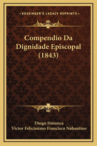 Compendio Da Dignidade Episcopal (1843)