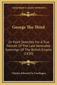 George The Third