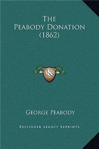 The Peabody Donation (1862)