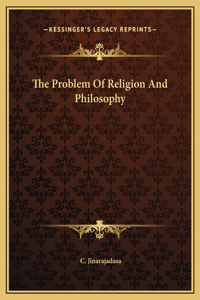The Problem Of Religion And Philosophy
