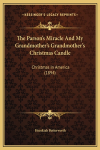 The Parson's Miracle And My Grandmother's Grandmother's Christmas Candle