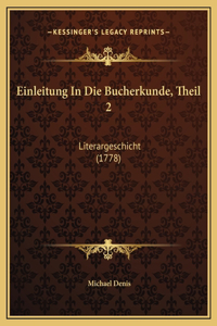 Einleitung In Die Bucherkunde, Theil 2