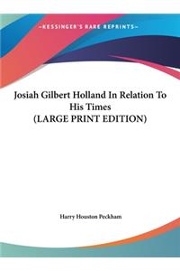 Josiah Gilbert Holland in Relation to His Times