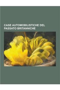 Case Automobilistiche del Passato Britanniche