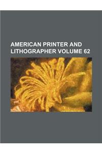 American Printer and Lithographer Volume 62