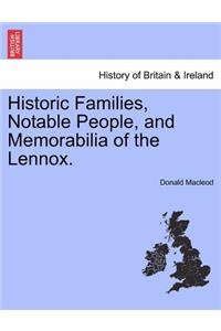 Historic Families, Notable People, and Memorabilia of the Lennox.