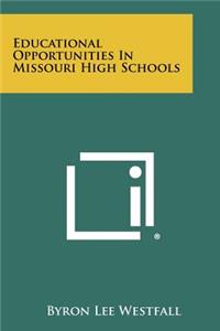 Educational Opportunities in Missouri High Schools