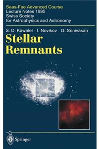 Stellar Remnants: Saas-Fee Advanced Course 25 Lecture Notes 1995 Swiss Society for Astrophysics and Astronomy