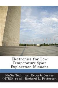 Electronics for Low Temperature Space Exploration Missions
