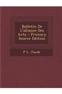Bulletin de L'Alliance Des Arts