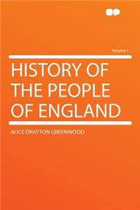 History of the People of England Volume 1