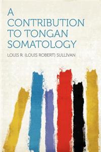 A Contribution to Tongan Somatology