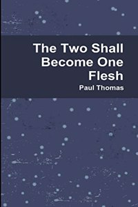 Two Shall Become One Flesh