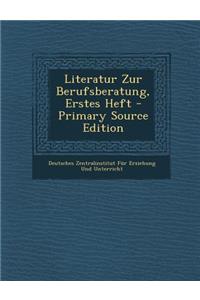 Literatur Zur Berufsberatung, Erstes Heft