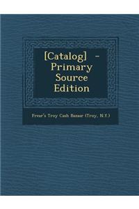 [Catalog] - Primary Source Edition