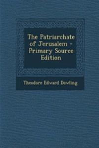 The Patriarchate of Jerusalem
