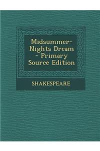Midsummer-Nights Dream - Primary Source Edition