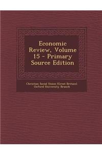 Economic Review, Volume 15 - Primary Source Edition
