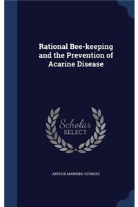 Rational Bee-keeping and the Prevention of Acarine Disease