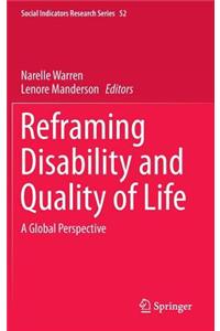 Reframing Disability and Quality of Life: A Global Perspective