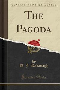 Pagoda (Classic Reprint)