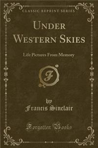 Under Western Skies
