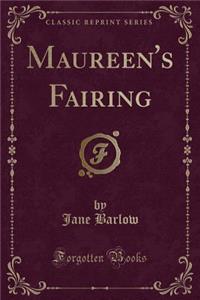 Maureen's Fairing (Classic Reprint)