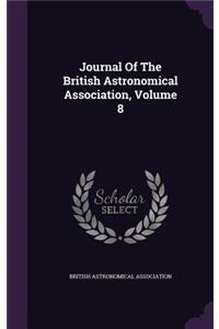 Journal of the British Astronomical Association, Volume 8