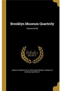 Brooklyn Museum Quarterly; Volume 04-06