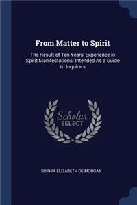 From Matter to Spirit