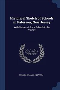 Historical Sketch of Schools in Paterson, New Jersey