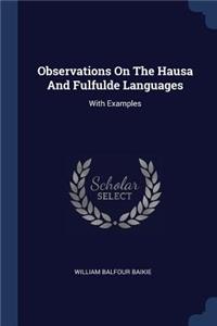 Observations On The Hausa And Fulfulde Languages