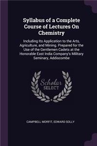 Syllabus of a Complete Course of Lectures On Chemistry