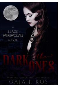 The Dark Ones