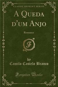 A Queda d'um Anjo: Romance (Classic Reprint)
