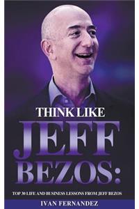 Think Like Jeff Bezos