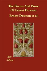 The Poems and Prose of Ernest Dowson