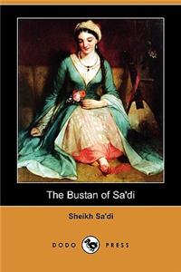 Bustan of Sa'di (Dodo Press)