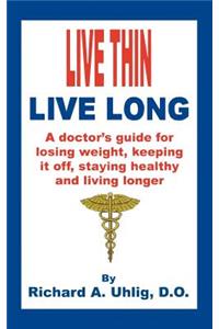 Live Thin Live Long